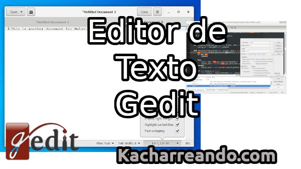 Editor de texto gedit con plugins para cualquier acción